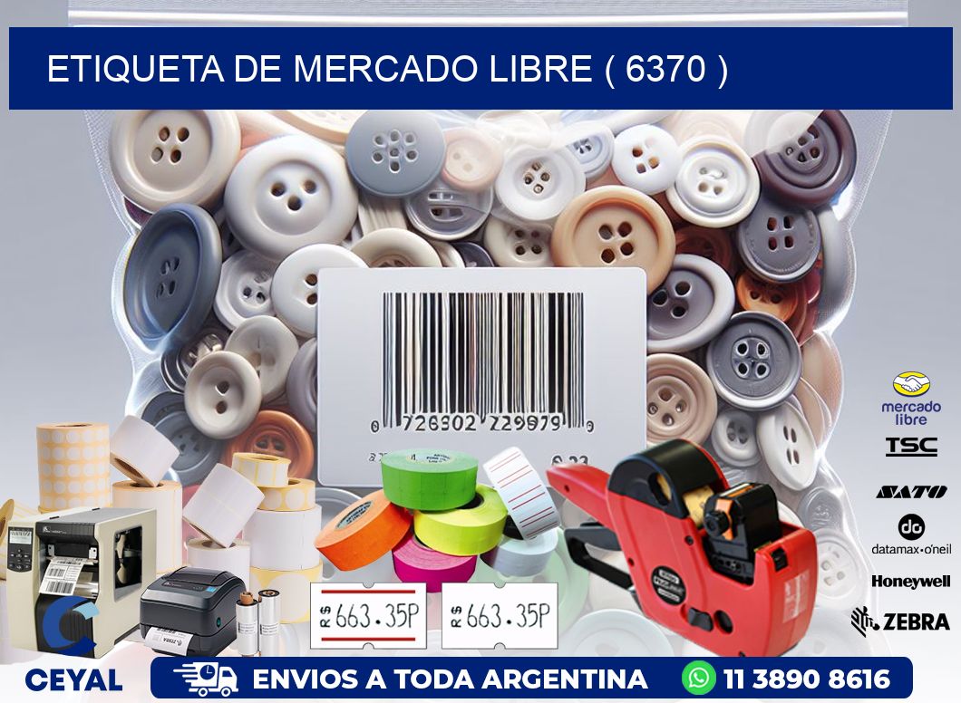 ETIQUETA DE MERCADO LIBRE ( 6370 )