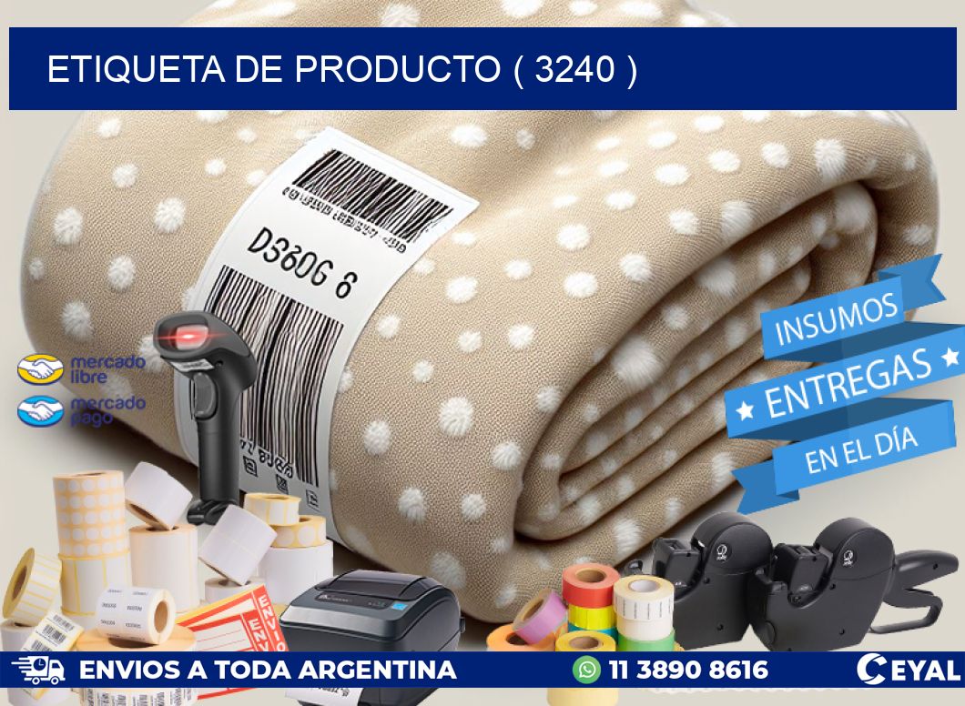 ETIQUETA DE PRODUCTO ( 3240 )