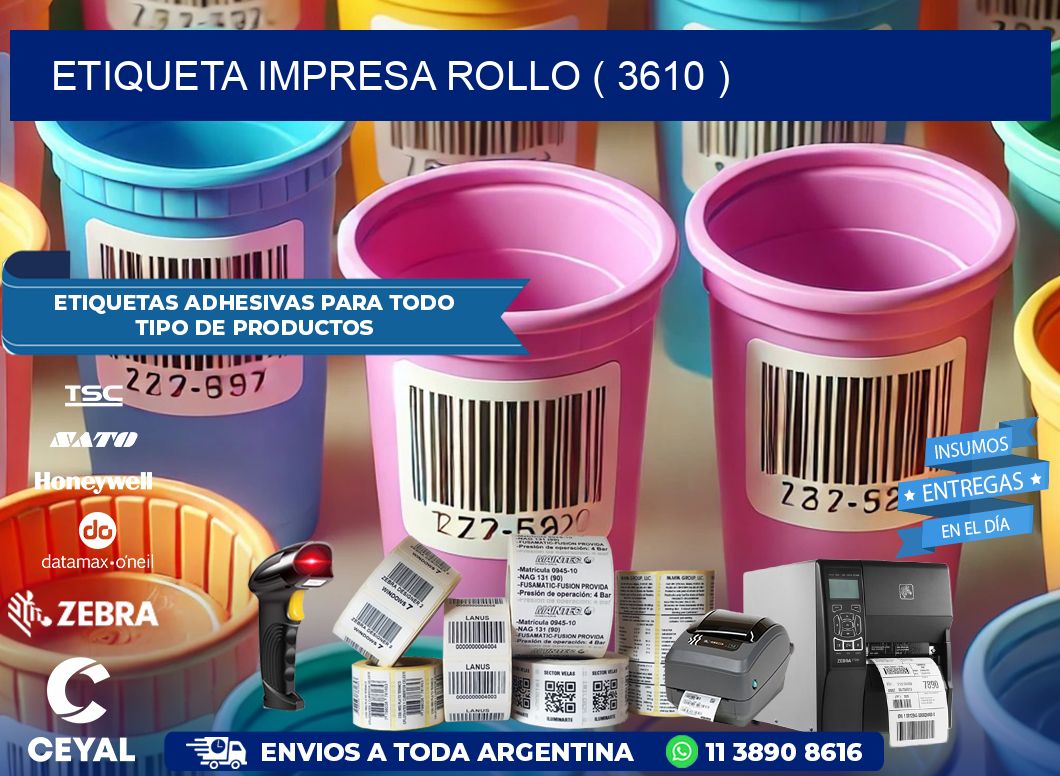 ETIQUETA IMPRESA ROLLO ( 3610 )