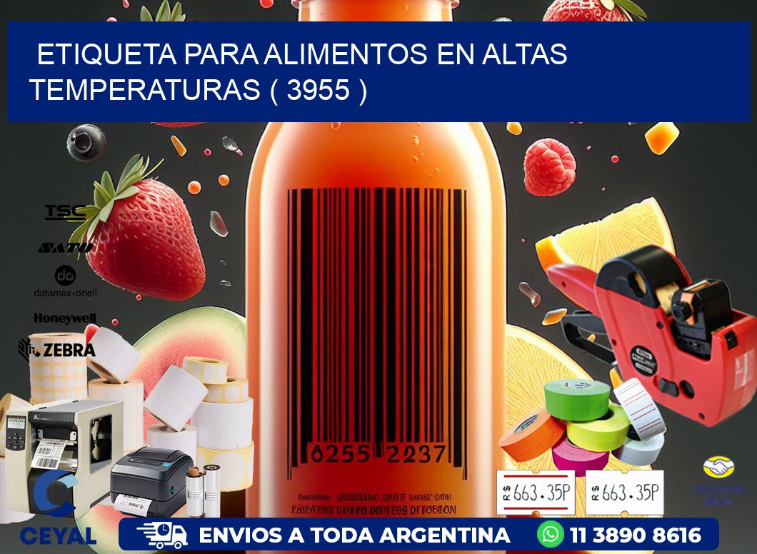 ETIQUETA PARA ALIMENTOS EN ALTAS TEMPERATURAS ( 3955 )