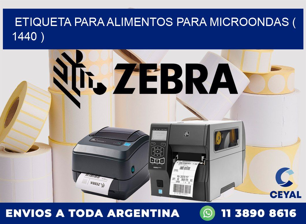 ETIQUETA PARA ALIMENTOS PARA MICROONDAS ( 1440 )