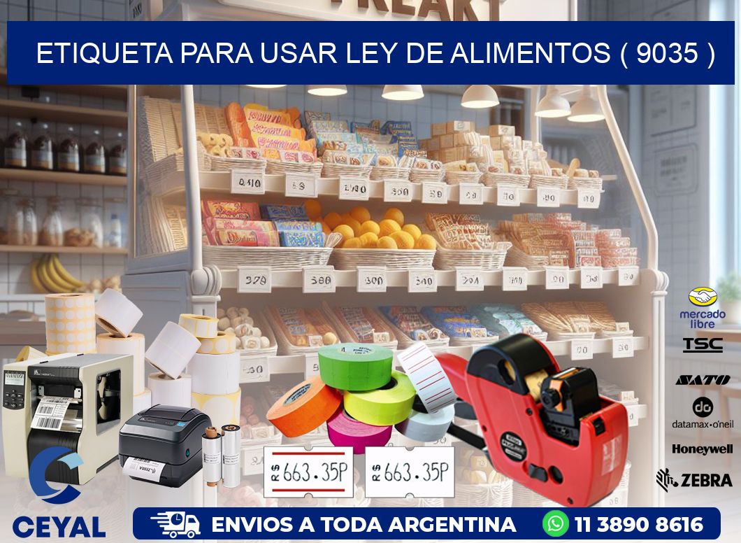 ETIQUETA PARA USAR LEY DE ALIMENTOS ( 9035 )