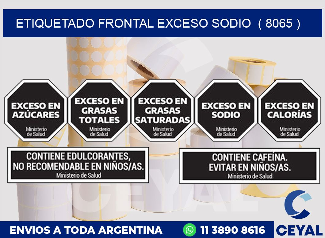 ETIQUETADO FRONTAL EXCESO SODIO  ( 8065 )