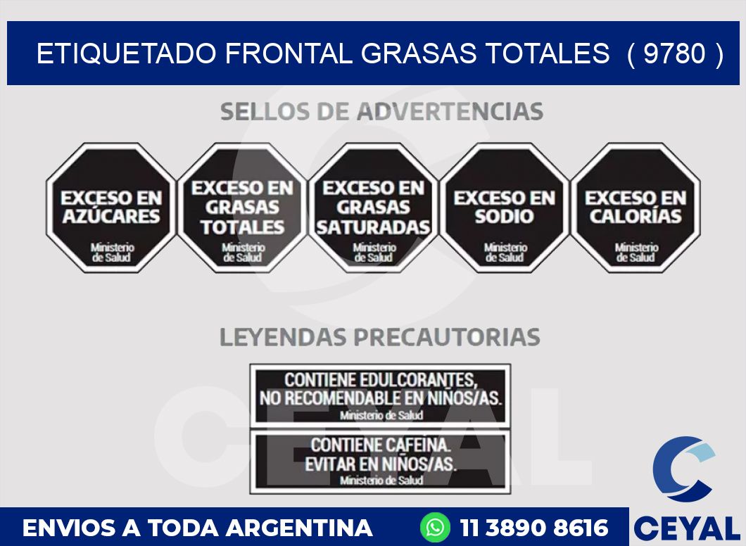 ETIQUETADO FRONTAL GRASAS TOTALES  ( 9780 )