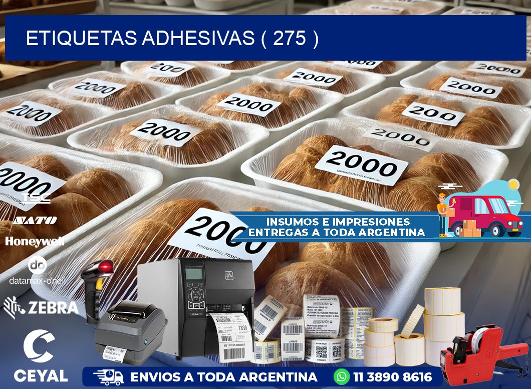 ETIQUETAS ADHESIVAS ( 275 )
