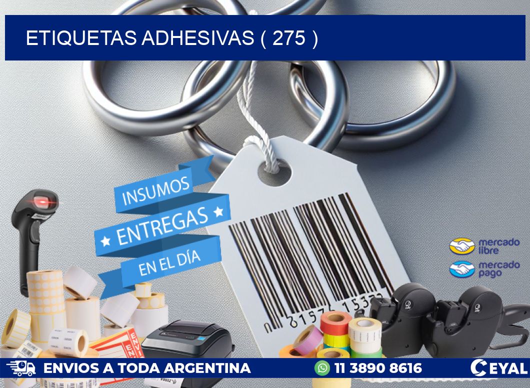 ETIQUETAS ADHESIVAS ( 275 )