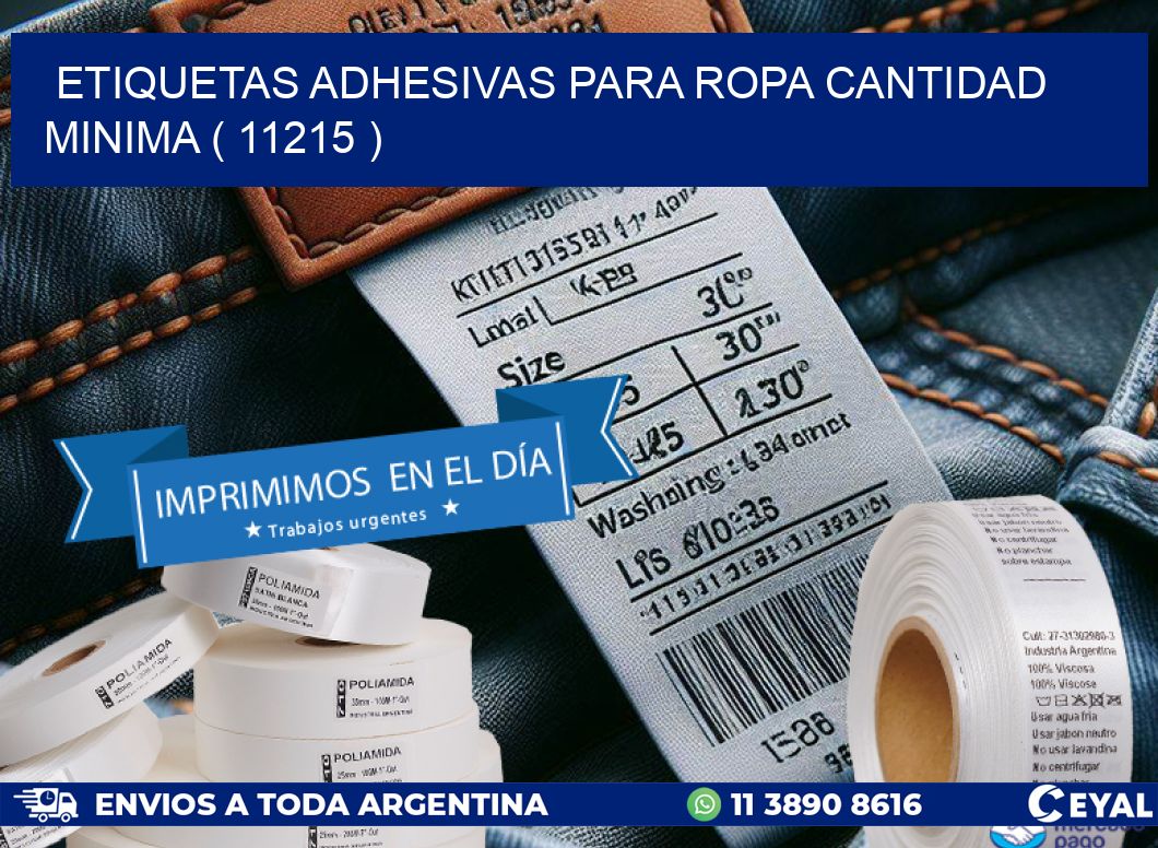ETIQUETAS ADHESIVAS PARA ROPA CANTIDAD MINIMA ( 11215 )