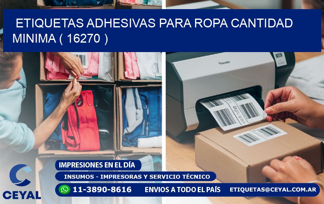 ETIQUETAS ADHESIVAS PARA ROPA CANTIDAD MINIMA ( 16270 )