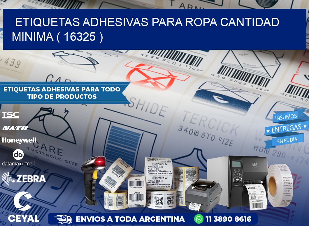 ETIQUETAS ADHESIVAS PARA ROPA CANTIDAD MINIMA ( 16325 )