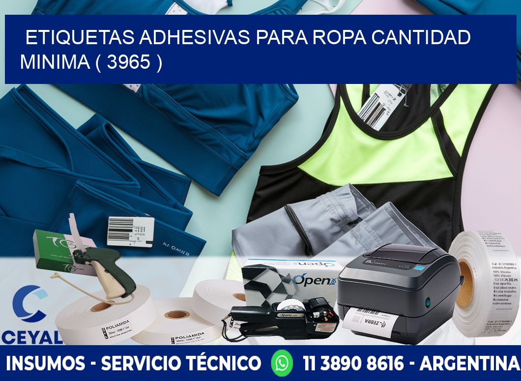 ETIQUETAS ADHESIVAS PARA ROPA CANTIDAD MINIMA ( 3965 )