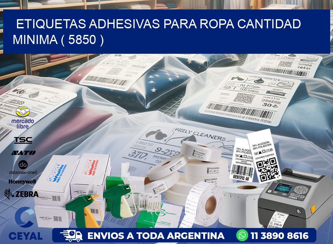 ETIQUETAS ADHESIVAS PARA ROPA CANTIDAD MINIMA ( 5850 )
