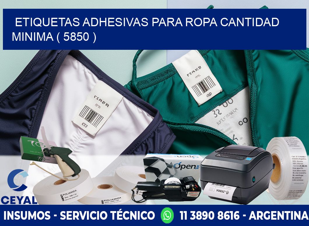ETIQUETAS ADHESIVAS PARA ROPA CANTIDAD MINIMA ( 5850 )