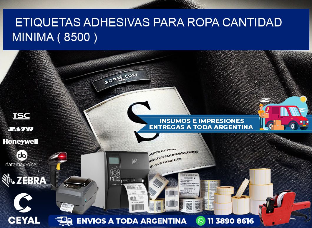 ETIQUETAS ADHESIVAS PARA ROPA CANTIDAD MINIMA ( 8500 )
