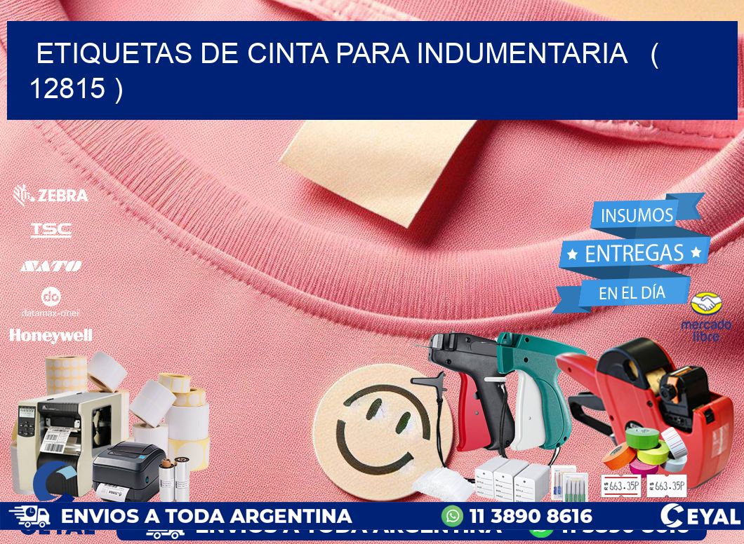 ETIQUETAS DE CINTA PARA INDUMENTARIA   ( 12815 )