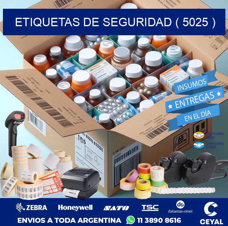ETIQUETAS DE SEGURIDAD ( 5025 )