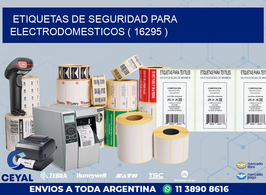 ETIQUETAS DE SEGURIDAD PARA ELECTRODOMESTICOS ( 16295 )