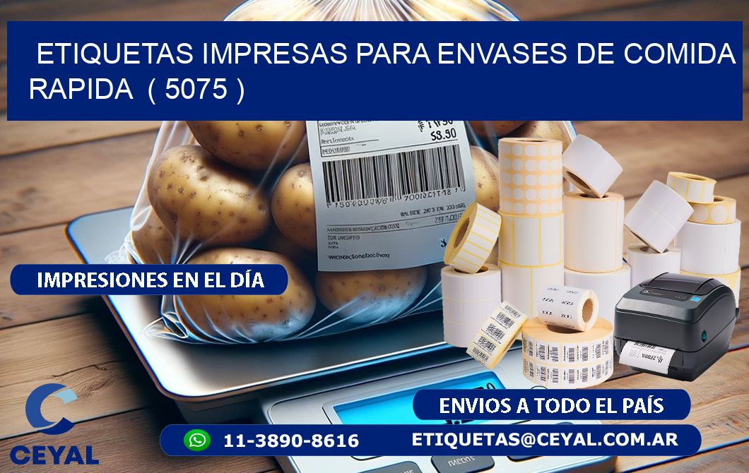 ETIQUETAS IMPRESAS PARA ENVASES DE COMIDA RAPIDA  ( 5075 )