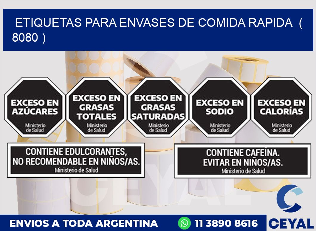 ETIQUETAS PARA ENVASES DE COMIDA RAPIDA  ( 8080 )