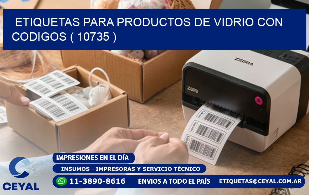 ETIQUETAS PARA PRODUCTOS DE VIDRIO CON CODIGOS ( 10735 )
