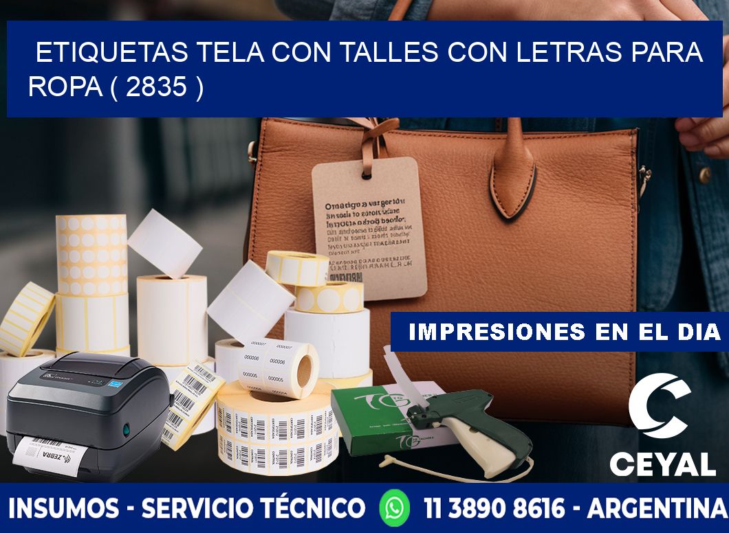 ETIQUETAS TELA CON TALLES CON LETRAS PARA ROPA ( 2835 )