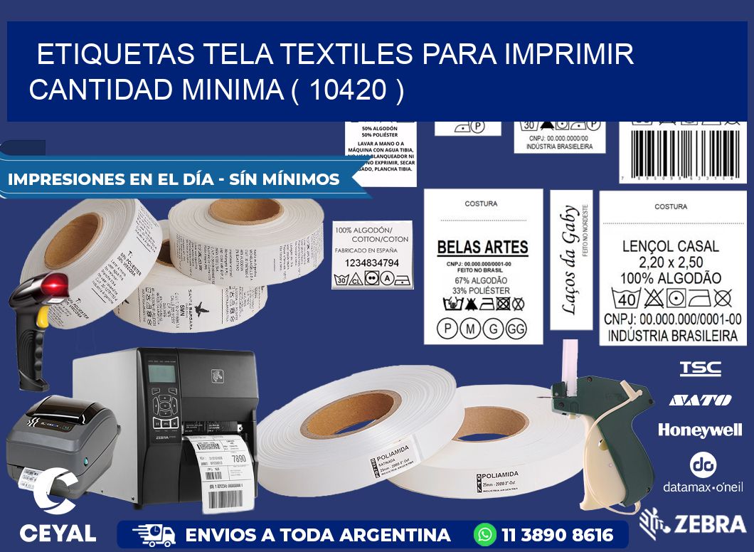 ETIQUETAS TELA TEXTILES PARA IMPRIMIR CANTIDAD MINIMA ( 10420 )