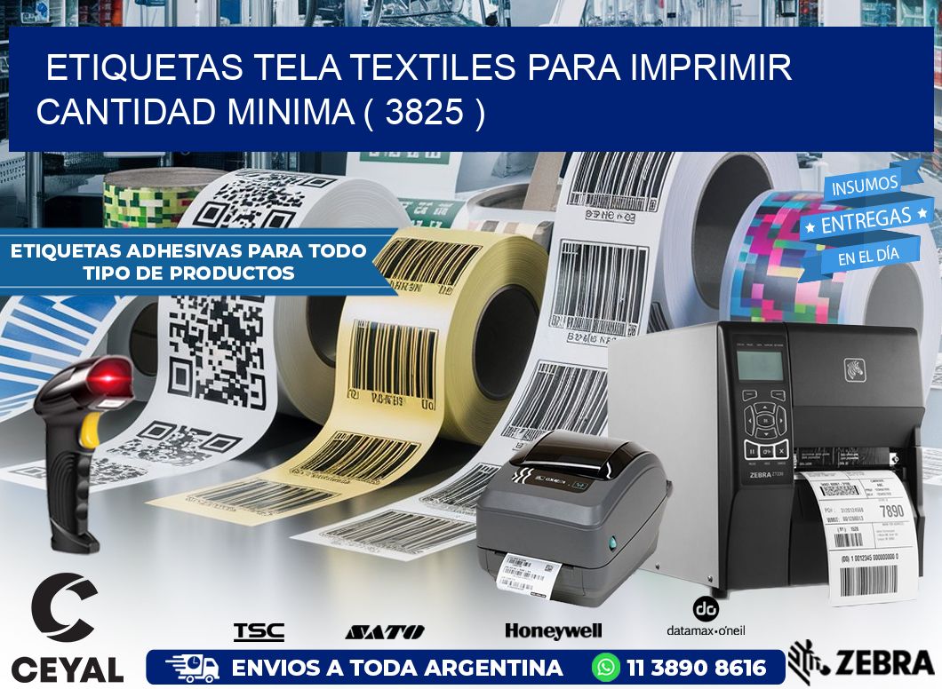 ETIQUETAS TELA TEXTILES PARA IMPRIMIR CANTIDAD MINIMA ( 3825 )
