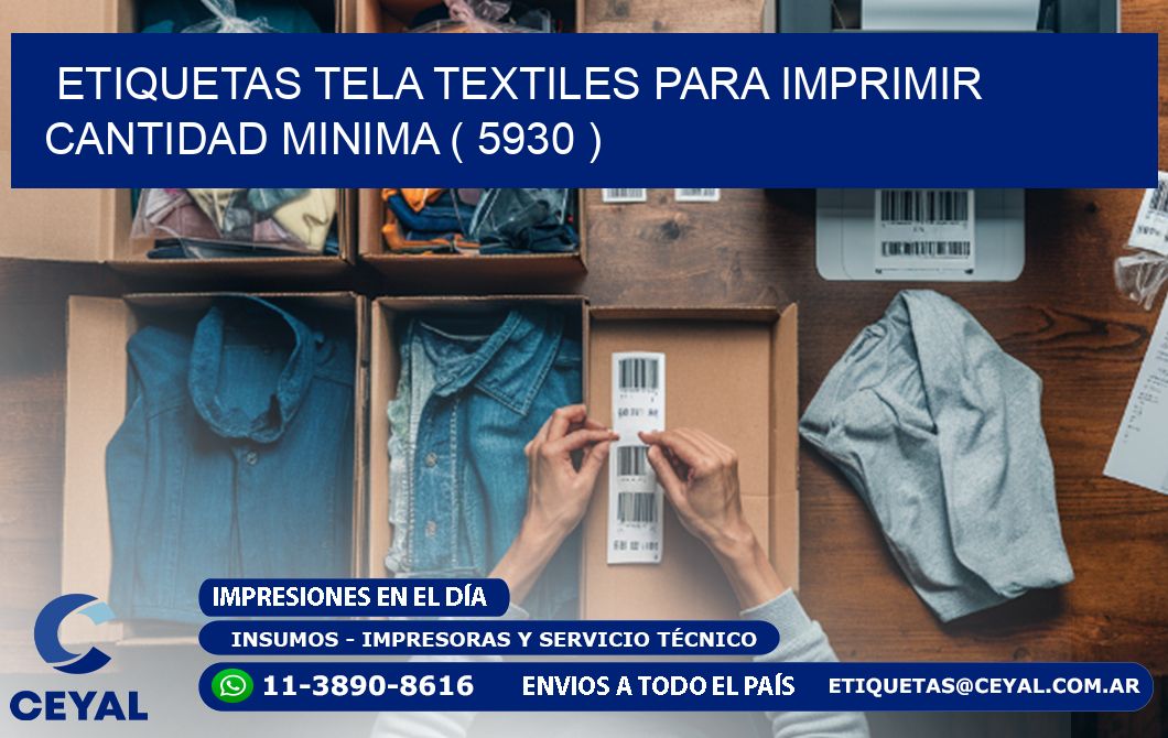 ETIQUETAS TELA TEXTILES PARA IMPRIMIR CANTIDAD MINIMA ( 5930 )