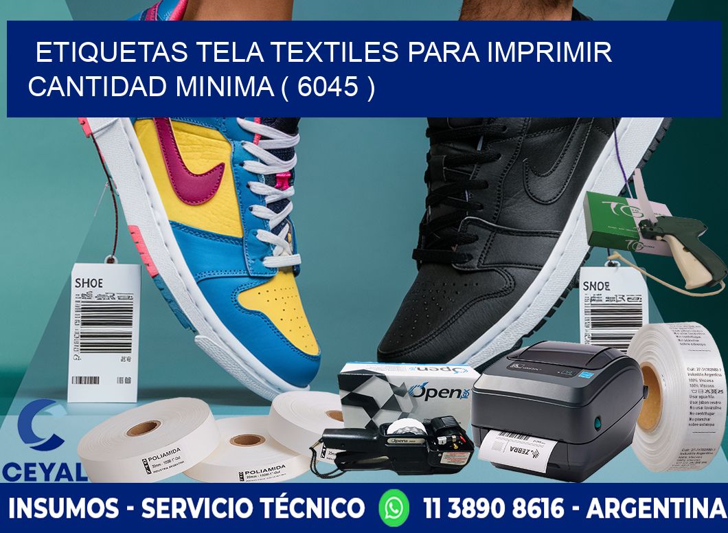 ETIQUETAS TELA TEXTILES PARA IMPRIMIR CANTIDAD MINIMA ( 6045 )