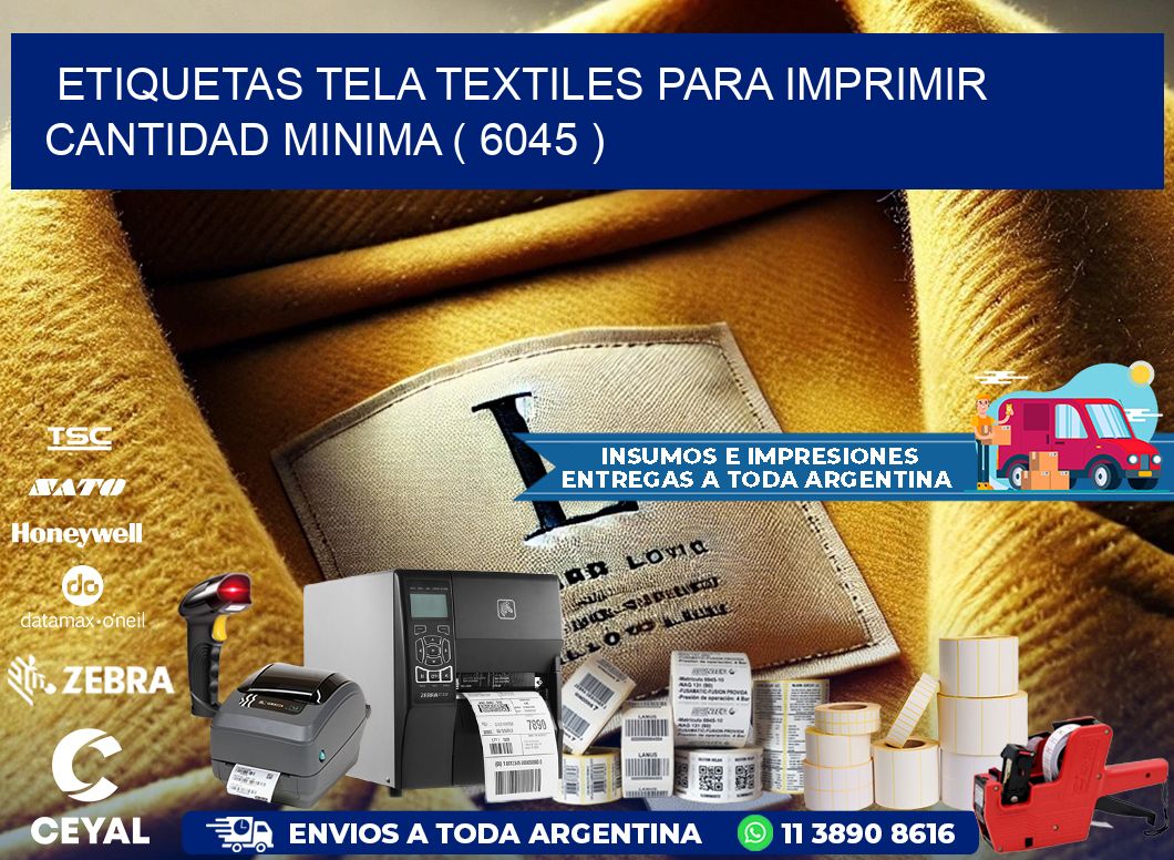 ETIQUETAS TELA TEXTILES PARA IMPRIMIR CANTIDAD MINIMA ( 6045 )