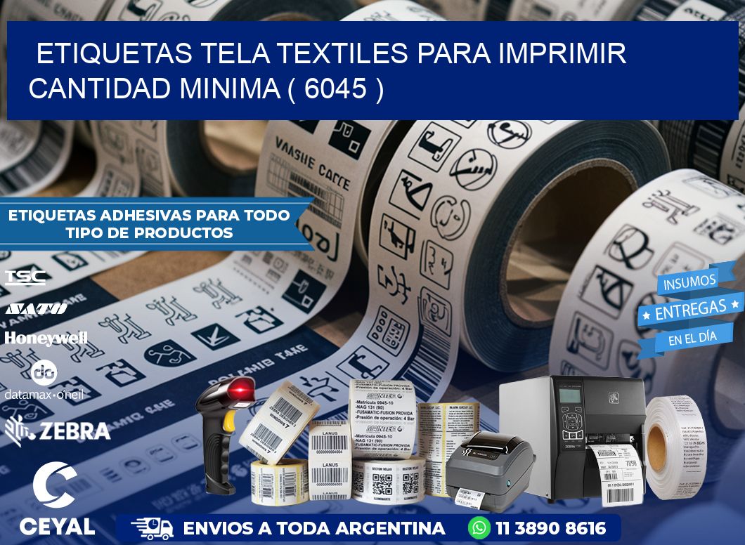 ETIQUETAS TELA TEXTILES PARA IMPRIMIR CANTIDAD MINIMA ( 6045 )