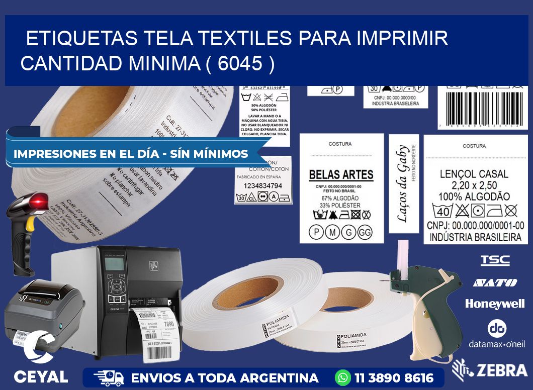 ETIQUETAS TELA TEXTILES PARA IMPRIMIR CANTIDAD MINIMA ( 6045 )