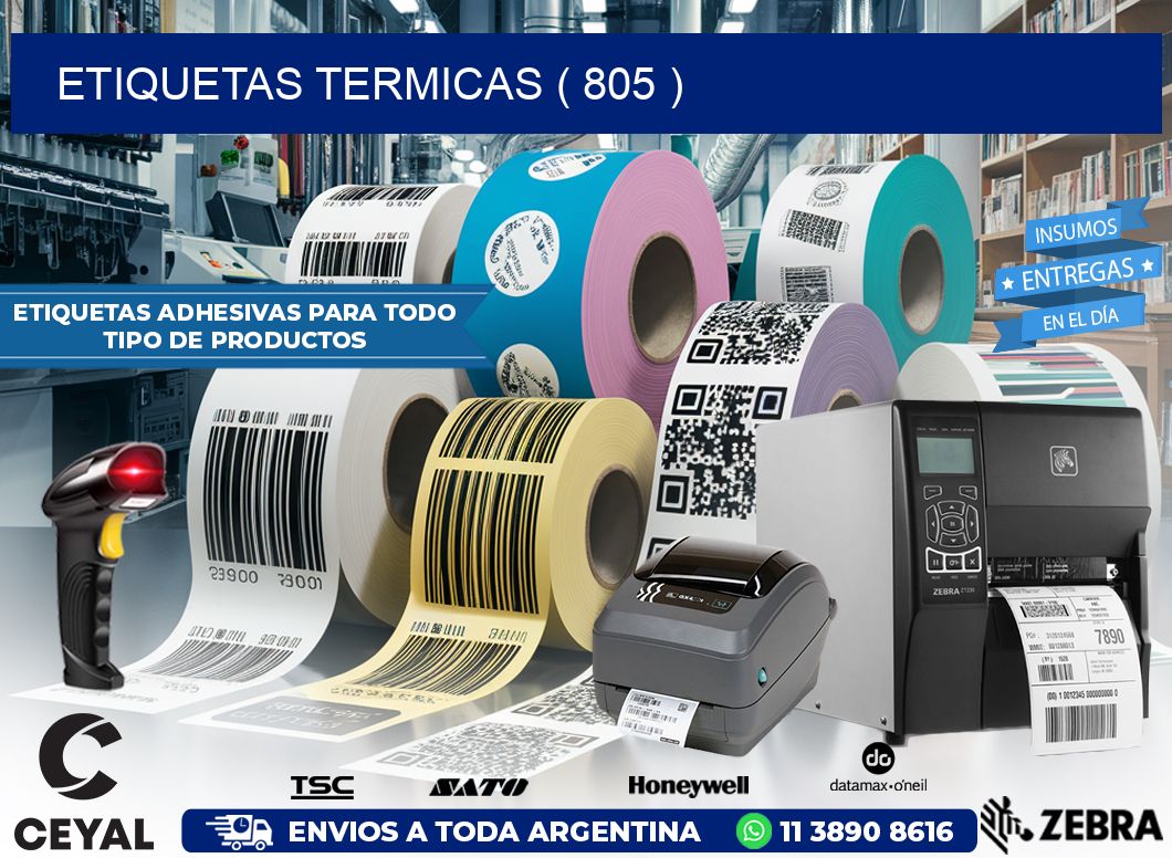 ETIQUETAS TERMICAS ( 805 )