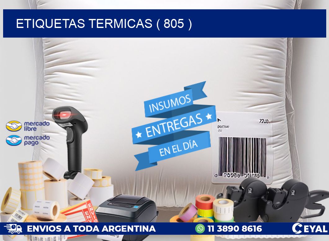 ETIQUETAS TERMICAS ( 805 )