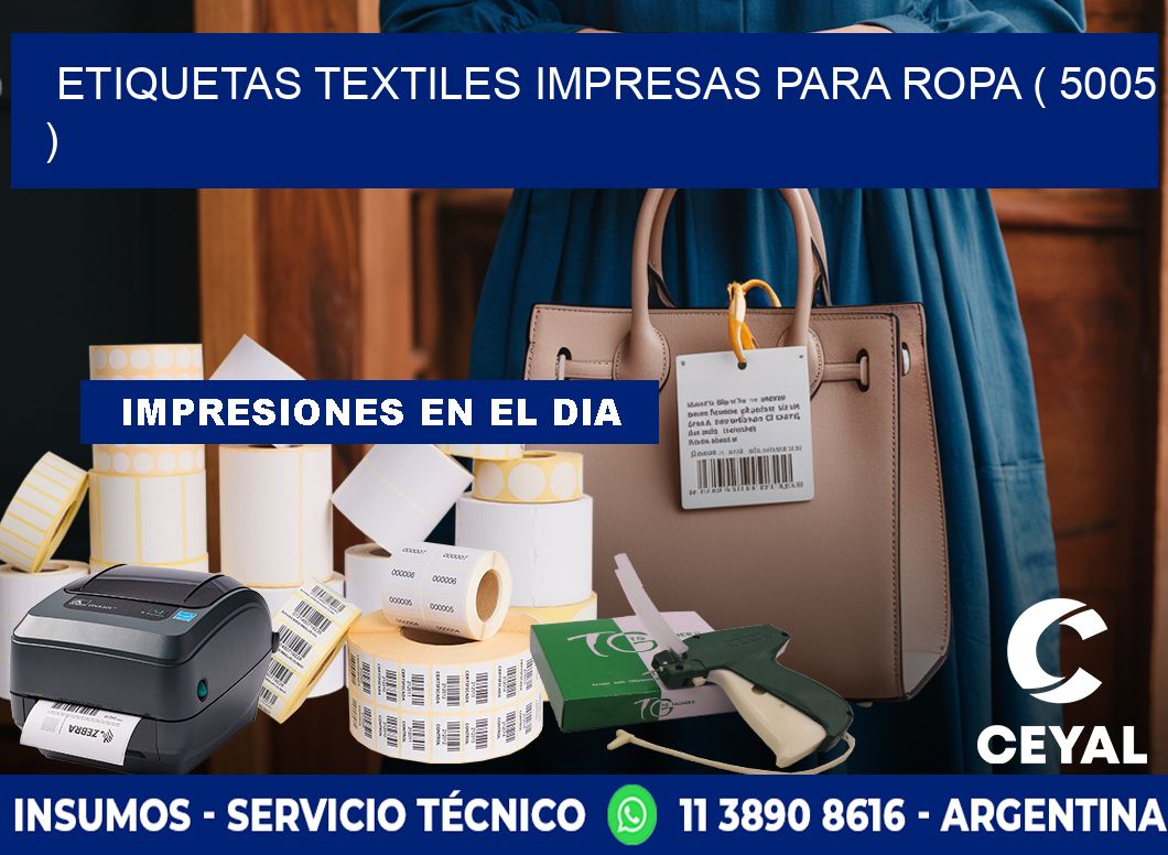 ETIQUETAS TEXTILES IMPRESAS PARA ROPA ( 5005 )