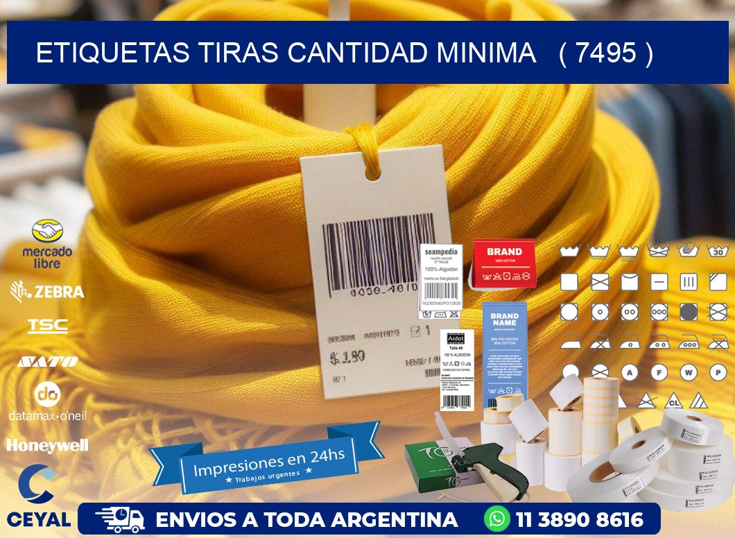 ETIQUETAS TIRAS CANTIDAD MINIMA   ( 7495 )