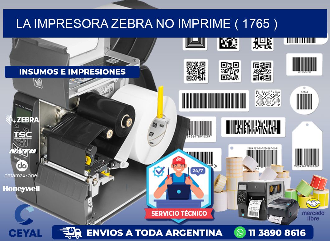 LA IMPRESORA ZEBRA NO IMPRIME ( 1765 )