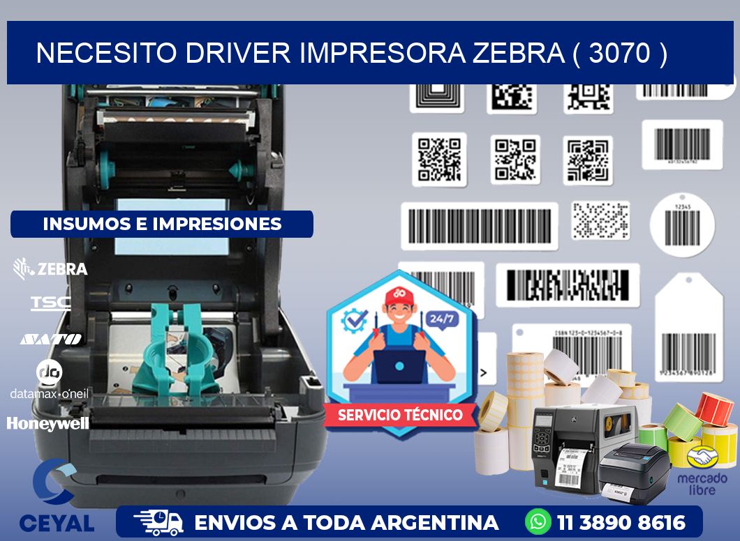 NECESITO DRIVER IMPRESORA ZEBRA ( 3070 )