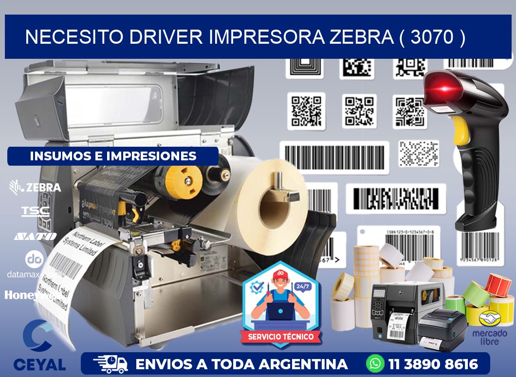 NECESITO DRIVER IMPRESORA ZEBRA ( 3070 )