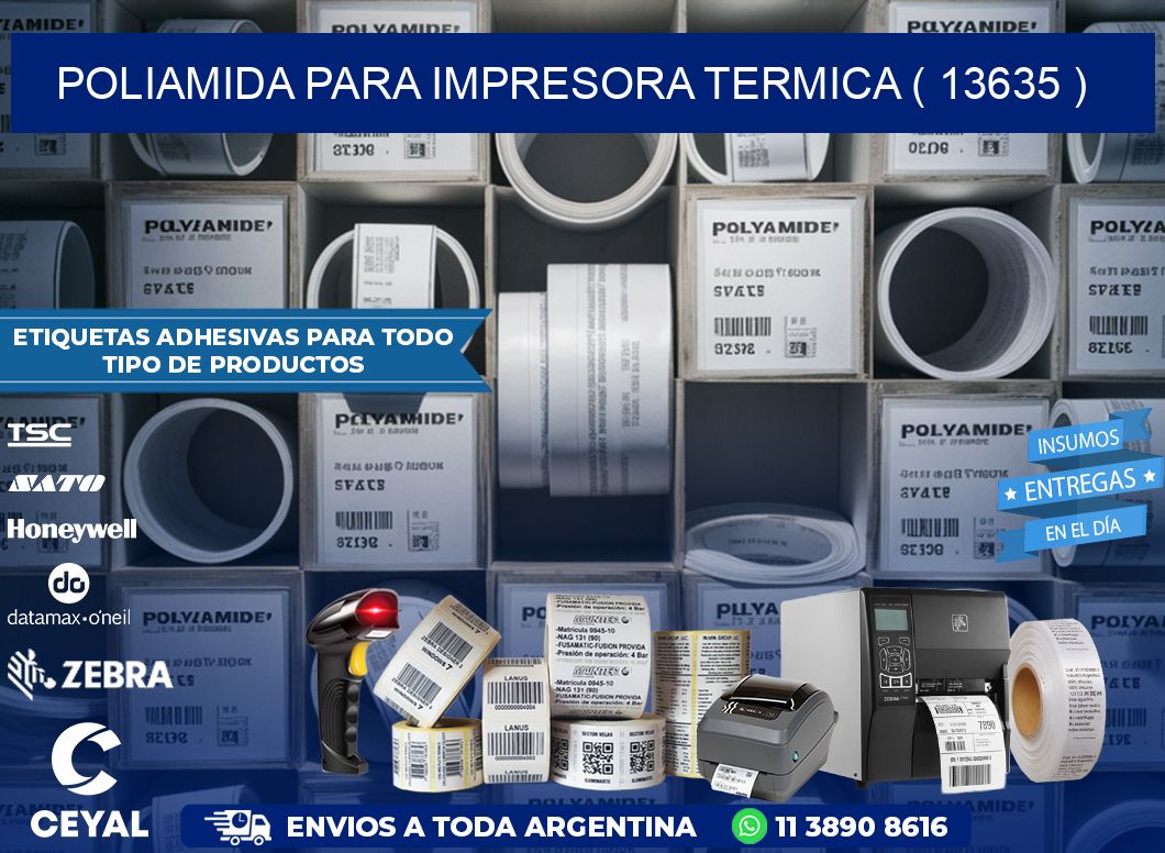 POLIAMIDA PARA IMPRESORA TERMICA ( 13635 )