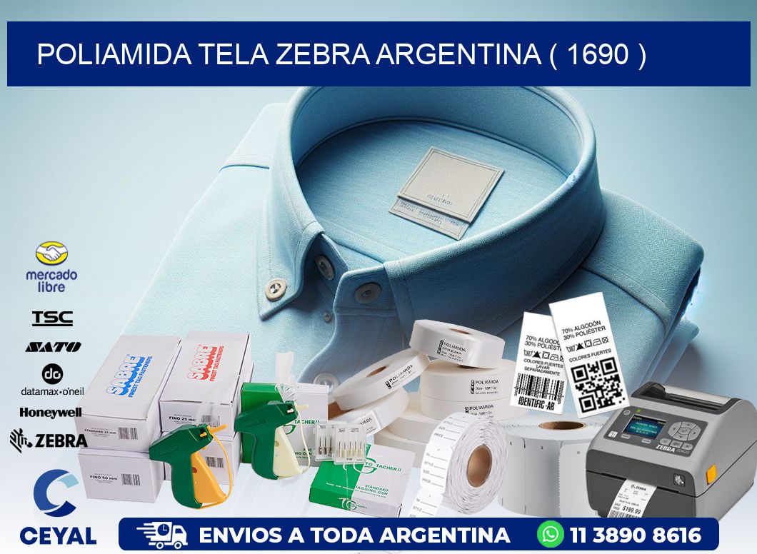 POLIAMIDA TELA ZEBRA ARGENTINA ( 1690 )