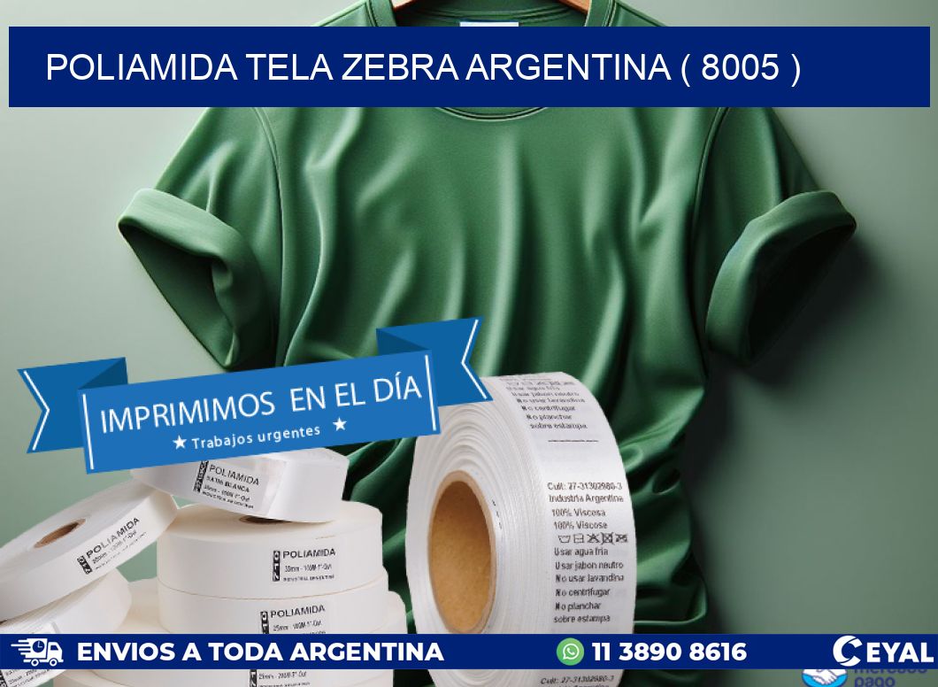 POLIAMIDA TELA ZEBRA ARGENTINA ( 8005 )