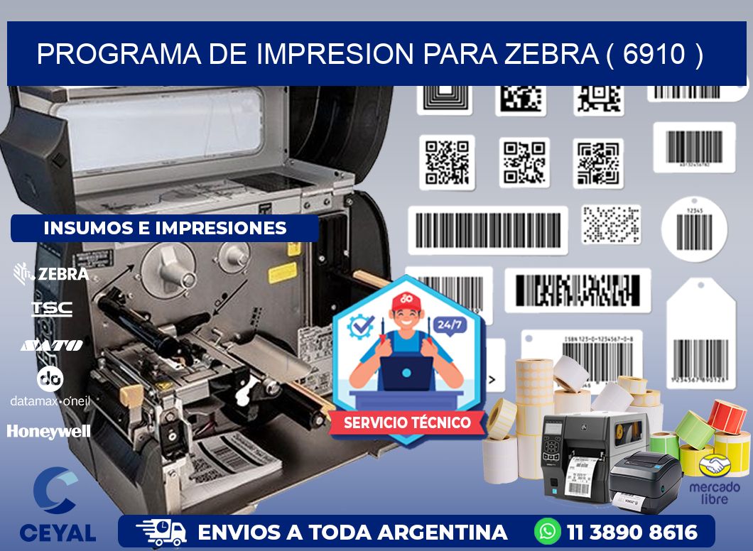 PROGRAMA DE IMPRESION PARA ZEBRA ( 6910 )