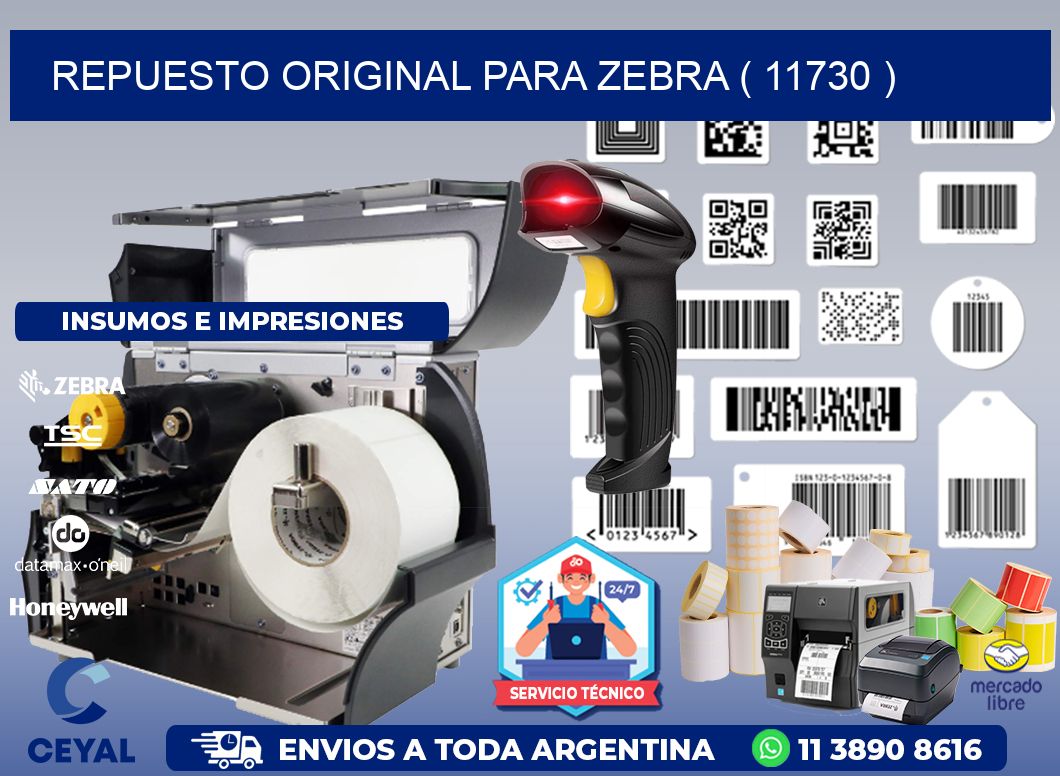 REPUESTO ORIGINAL PARA ZEBRA ( 11730 )