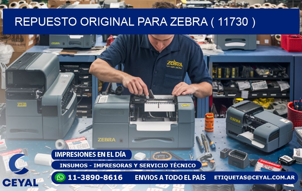 REPUESTO ORIGINAL PARA ZEBRA ( 11730 )
