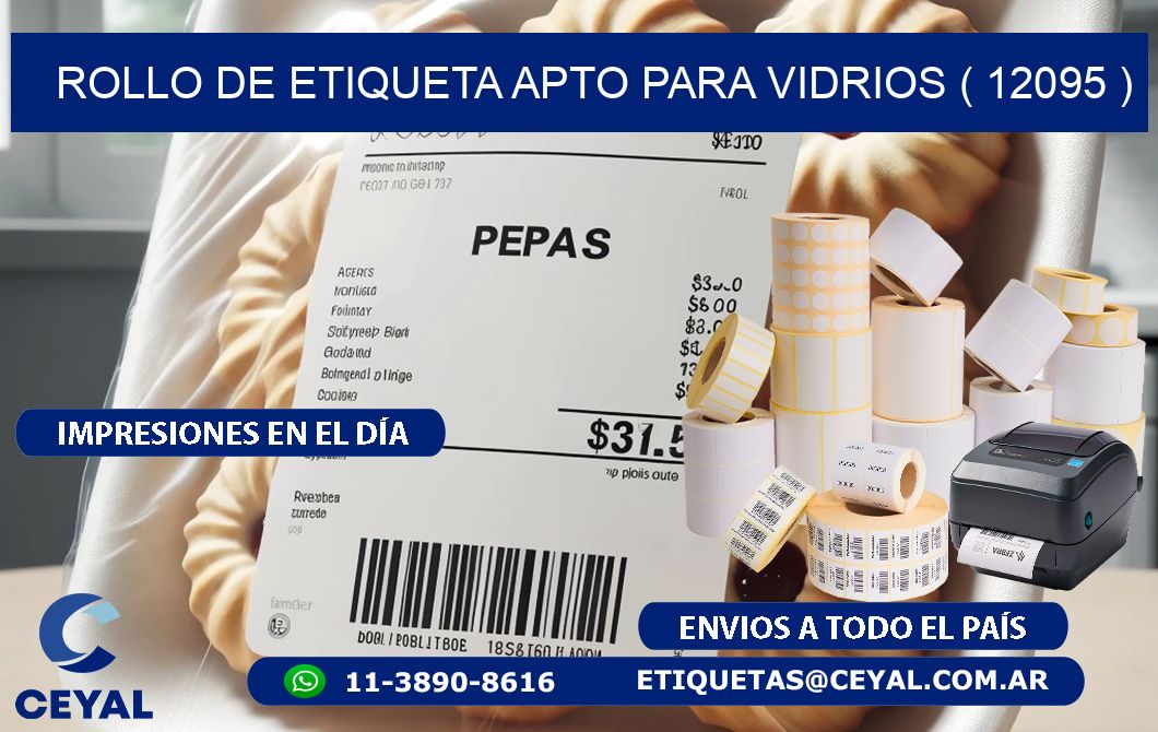 ROLLO DE ETIQUETA APTO PARA VIDRIOS ( 12095 )
