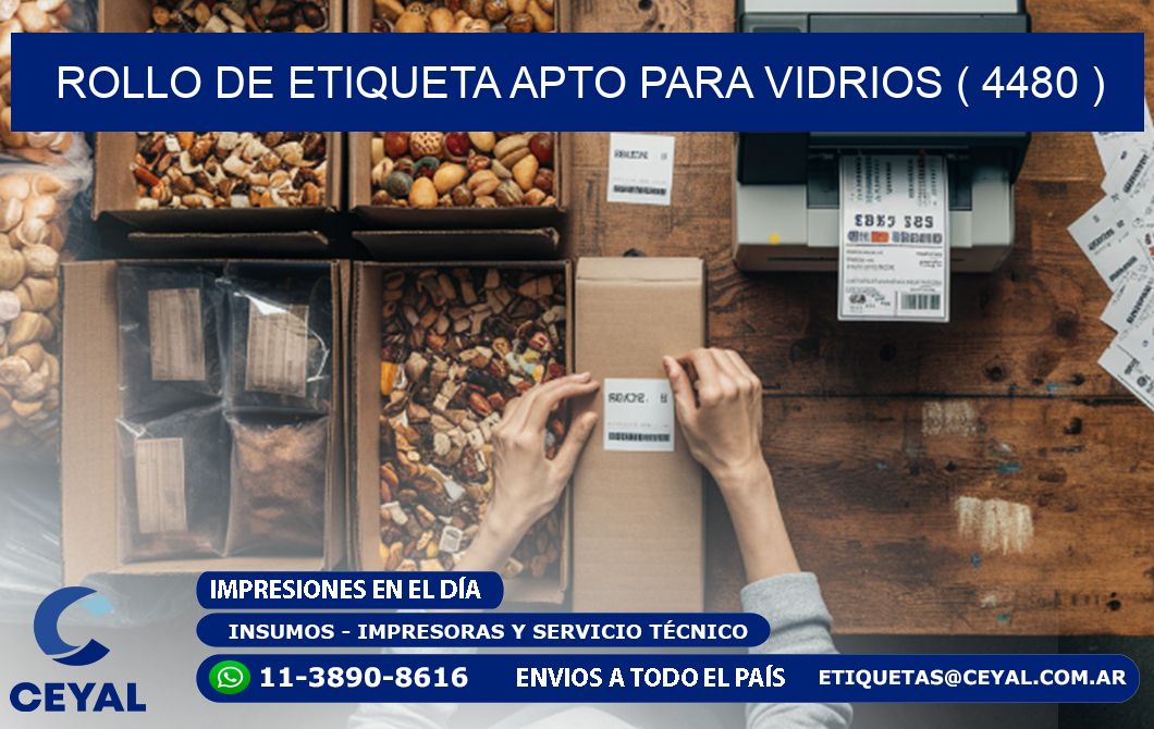 ROLLO DE ETIQUETA APTO PARA VIDRIOS ( 4480 )