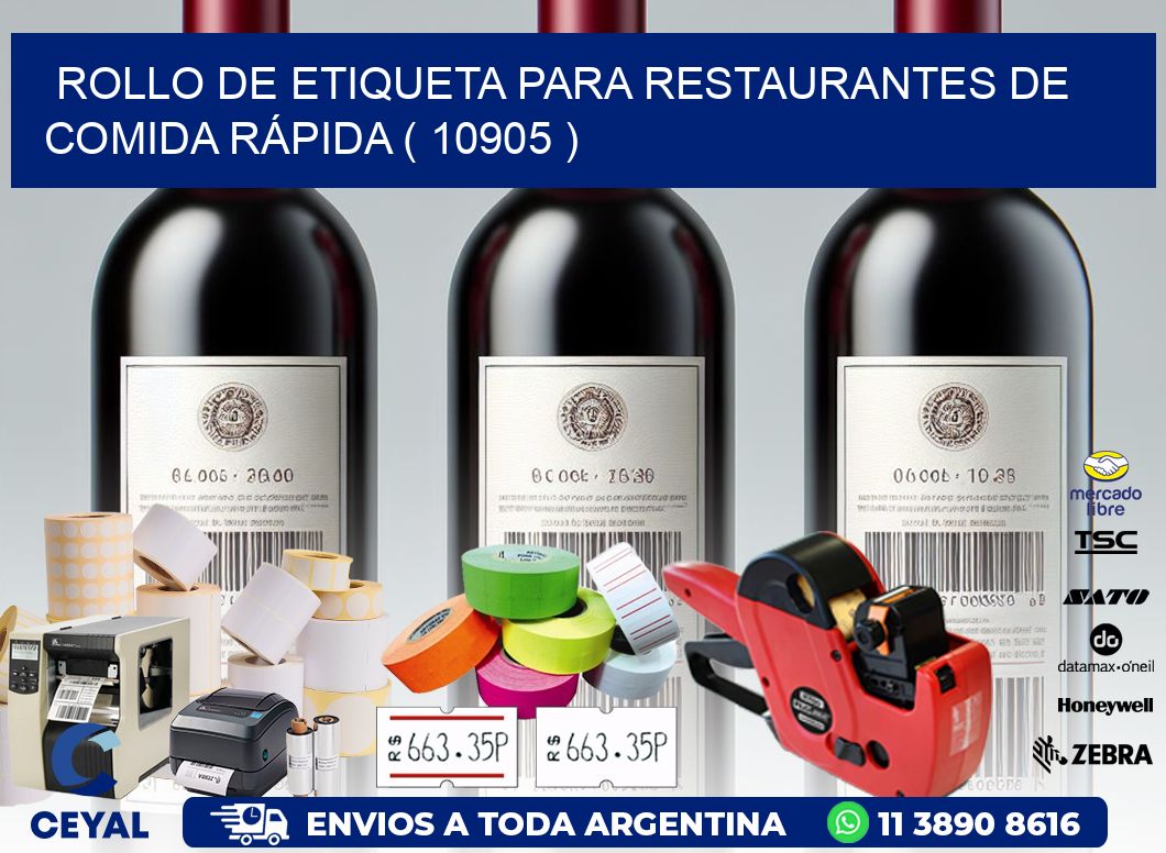 ROLLO DE ETIQUETA PARA RESTAURANTES DE COMIDA RÁPIDA ( 10905 )