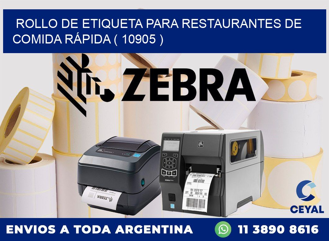 ROLLO DE ETIQUETA PARA RESTAURANTES DE COMIDA RÁPIDA ( 10905 )