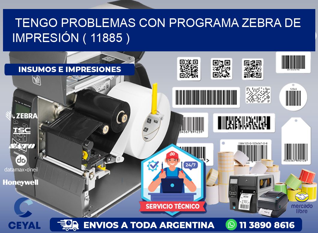 TENGO PROBLEMAS CON PROGRAMA ZEBRA DE IMPRESIÓN ( 11885 )
