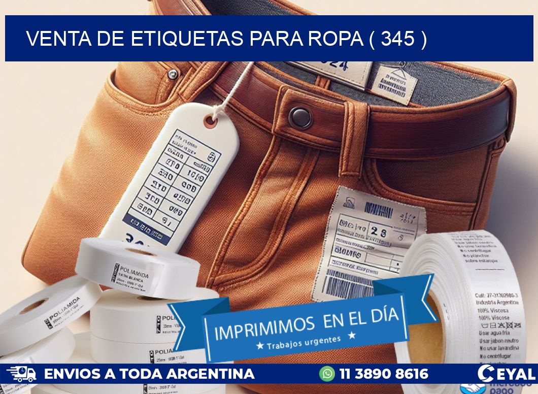 VENTA DE ETIQUETAS PARA ROPA ( 345 )
